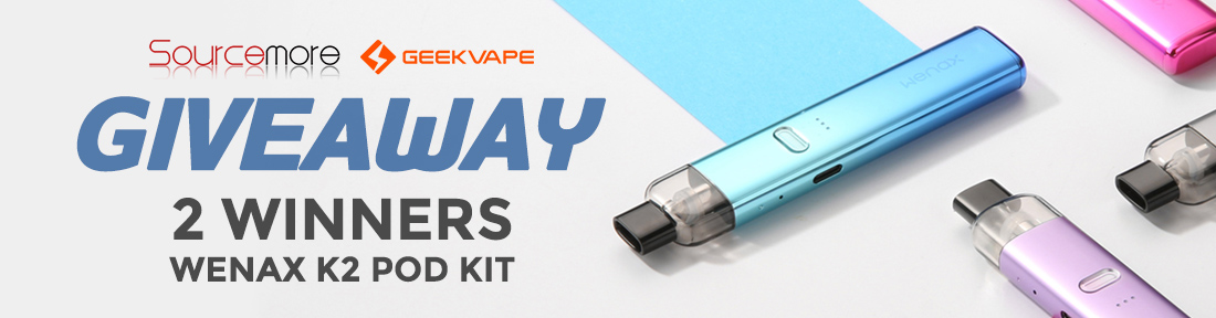 Sourcemore x GeekVape Wenax K2 Pod Kit Giveaway